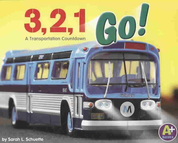 3, 2, 1, Go!: A Transportation Countdown (Counting Books) cover
