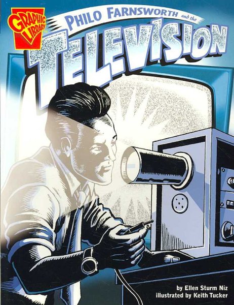 Philo Farnsworth and the Television (Inventions and Discovery) cover