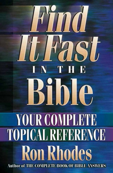 Find It Fast in the Bible: Your Complete Topical Reference cover