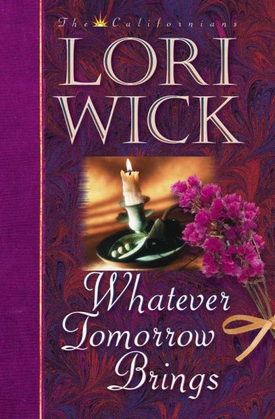 Whatever Tomorrow Brings (The Californians, Book 1) cover