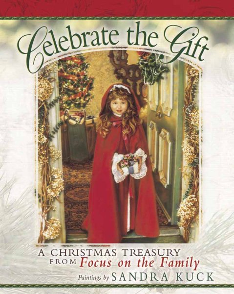 Celebrate the Gift: A Christmas Treasury from Focus on the Family cover