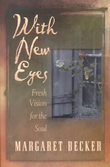 With New Eyes: Fresh Vision for the Soul cover