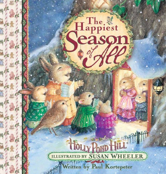 The Happiest Season of All: Celebrating Christmas at Holly Pond Hill® (Sweet Wishes Series) cover