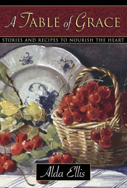 A Table of Grace: Stories and Recipes to Nourish the Heart cover