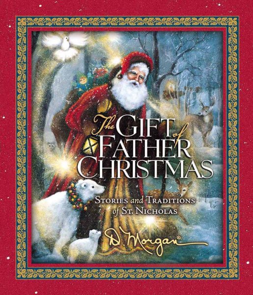 The Gift of Father Christmas: Stories and Traditions of St. Nicholas cover