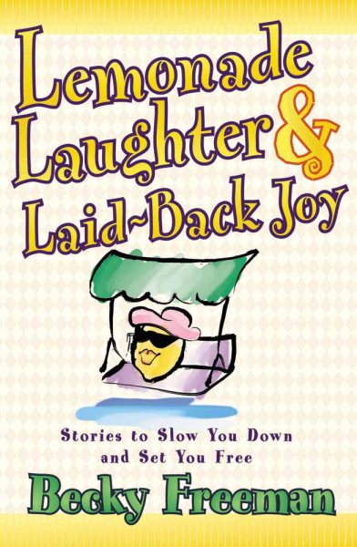 Lemonade Laughter & Laid-Back Joy: Stories to Slow You Down and Set You Free cover