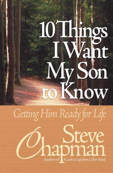 10 Things I Want My Son to Know: Getting Him Ready for Life cover