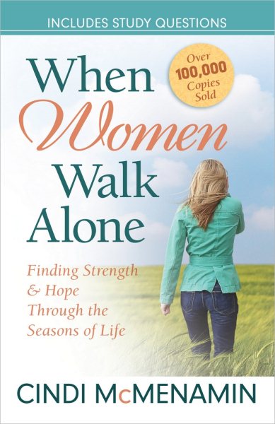 When Women Walk Alone: Finding Strength and Hope Through the Seasons of Life cover