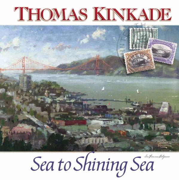 Thomas Kinkade's Sea to Shining Sea (Chasing the Horizon Collection)