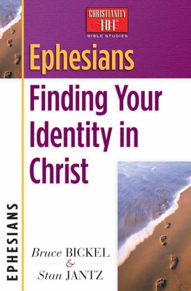 Ephesians: Finding Your Identity in Christ (Christianity 101 Bible Studies) cover