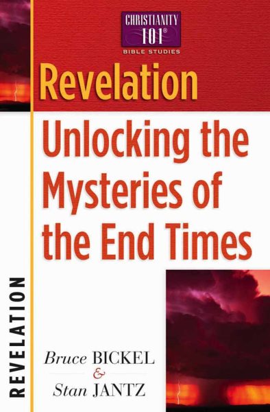 Revelation: Unlocking the Mysteries of the End Times (Christianity 101 Bible Studies) cover
