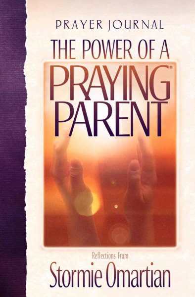 The Power of a Praying Parent: Prayer Journal cover