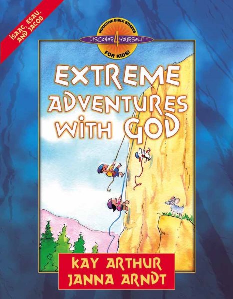 Extreme Adventures with God: Isaac, Esau, and Jacob (Discover 4 Yourself® Inductive Bible Studies for Kids)