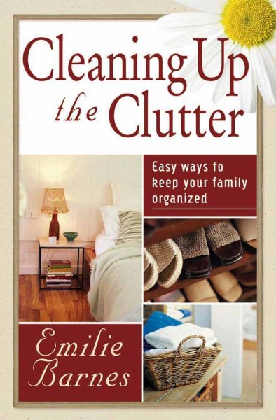 Cleaning up the Clutter: Easy Ways to Keep Your Family Organized cover