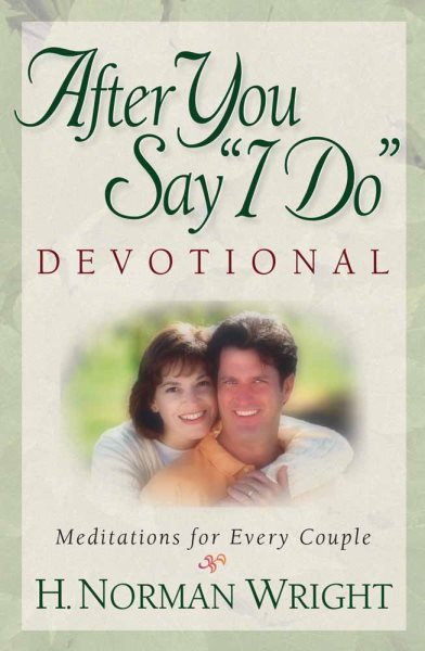 After You Say "I Do" Devotional: Meditations for Every Couple cover