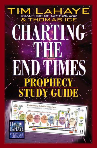 Charting the End Times Prophecy Study Guide (Tim LaHaye Prophecy Library™) cover