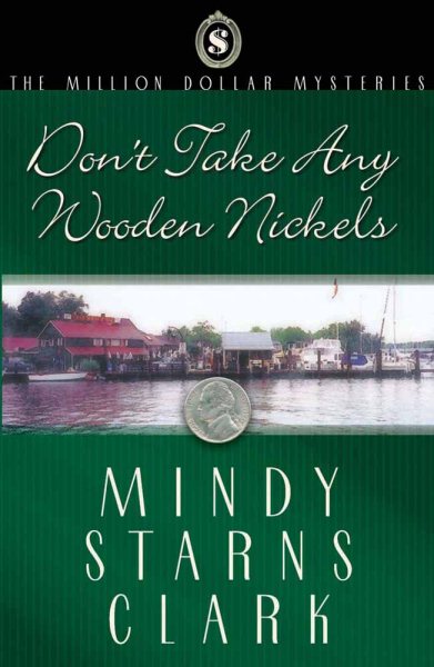 Don't Take Any Wooden Nickels (The Million Dollar Mysteries, Book 2) cover