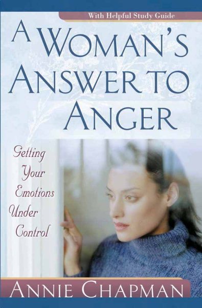 A Woman's Answer to Anger: Getting Your Emotions Under Control cover