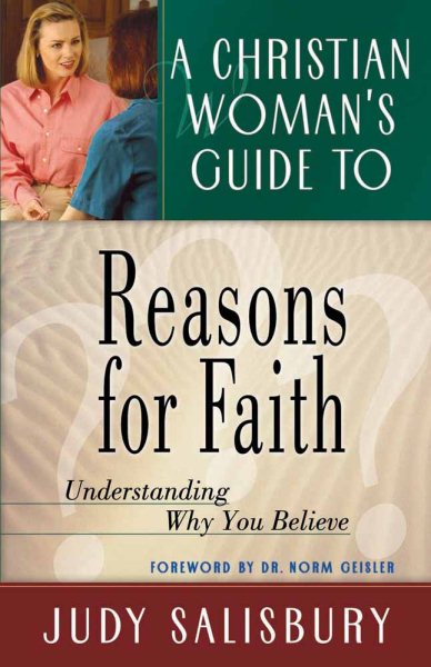 A Christian Woman's Guide to Reasons for Faith: Understanding Why You Believe cover