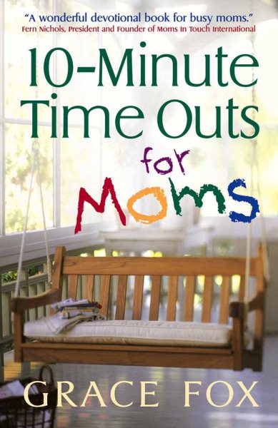 10-Minute Time Outs for Moms cover