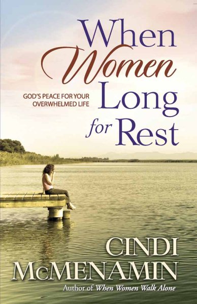When Women Long for Rest: God's Peace for Your Overwhelmed Life cover
