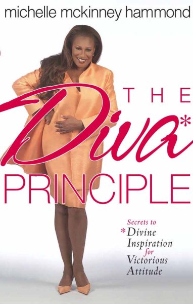 The DIVA Principle®: Secrets to Divine Inspiration for Victorious Attitude cover