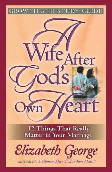 A Wife After God's Own Heart Growth and Study Guide cover