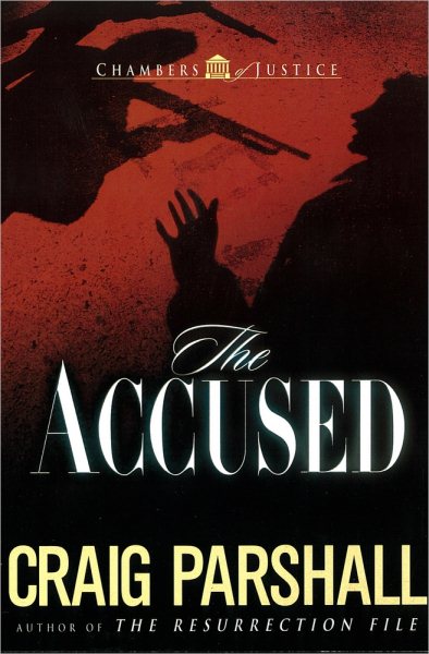 The Accused (Chambers of Justice Series #3) cover