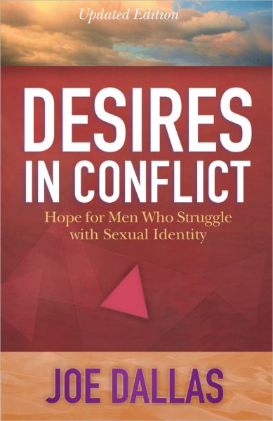 Desires in Conflict: Hope for Men Who Struggle with Sexual Identity cover