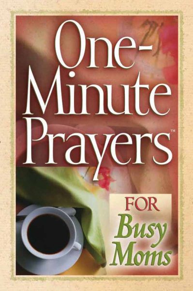 One-Minute Prayers(TM) for Busy Moms cover