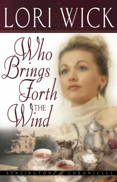 Who Brings Forth the Wind (Kensington Chronicles, Book 3) cover