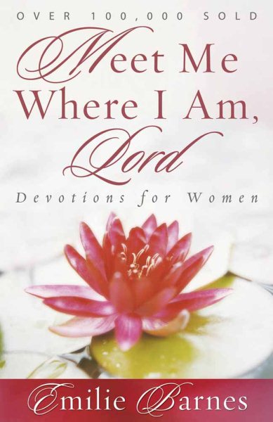 Meet Me Where I Am, Lord: Devotions for Women cover