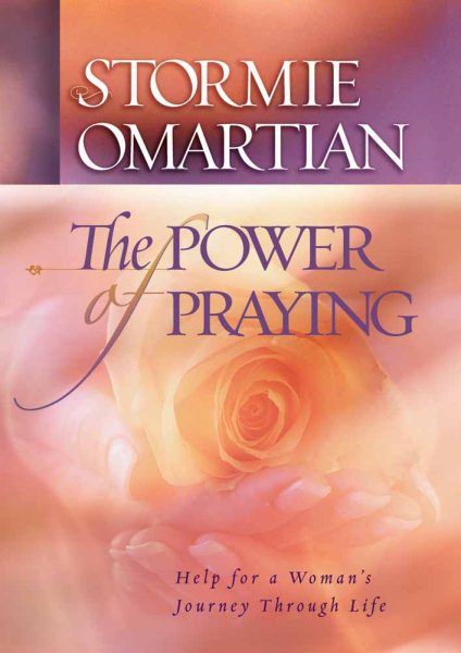 The Power of Praying: Help for a Woman's Journey Through Life cover