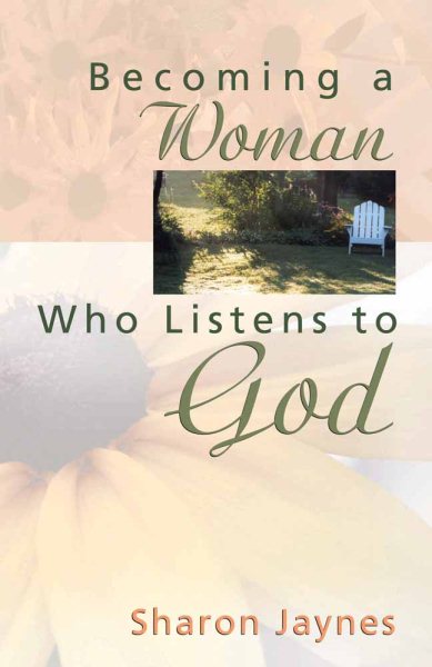 Becoming a Woman Who Listens to God cover