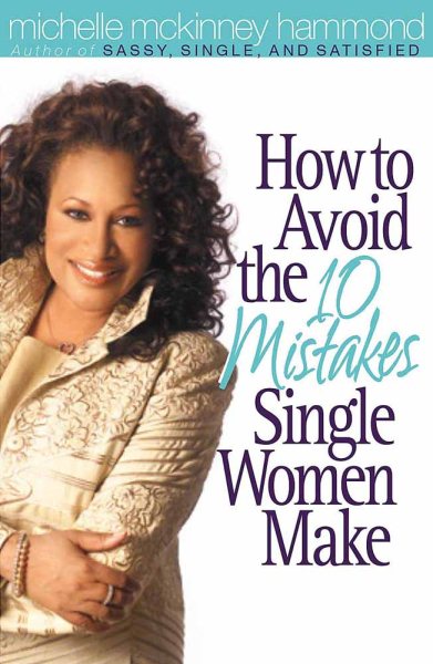 How to Avoid the 10 Mistakes Single Women Make cover