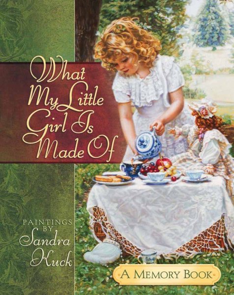 What My Little Girl Is Made Of: A Memory Book cover
