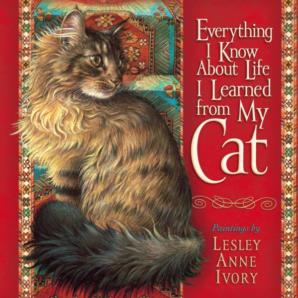 Everything I Know About Life I Learned from My Cat cover
