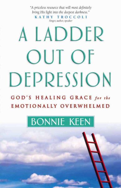 A Ladder out of Depression: God's Healing Grace for the Emotionally Overwhelmed cover