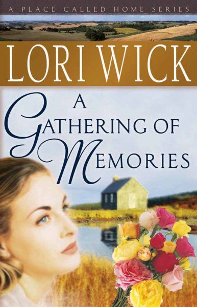 A Gathering of Memories (A Place Called Home Series #4) cover