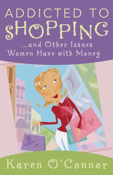 Addicted to Shopping and Other Issues Women Have with Money cover