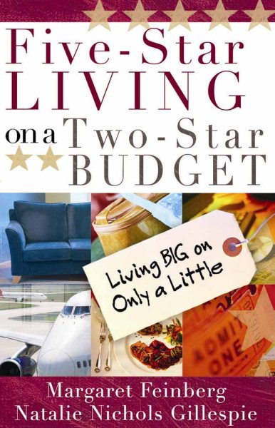 Five-Star Living on a Two-Star Budget: Living Big on Only a Little cover