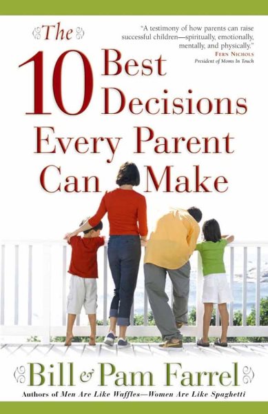 The 10 Best Decisions Every Parent Can Make cover
