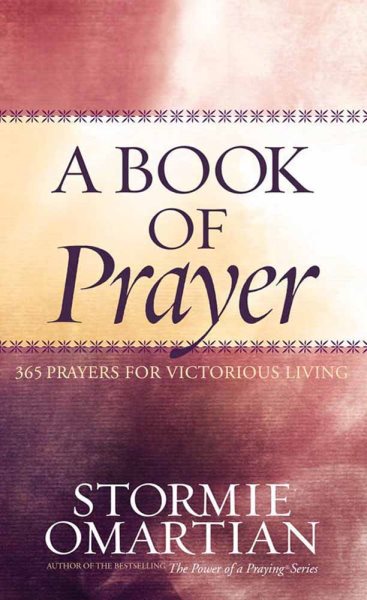 A Book of Prayer: 365 Prayers for Victorious Living cover