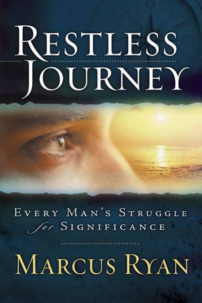 Restless Journey: Every Man's Struggle for Significance cover