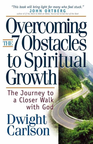 Overcoming the 7 Obstacles to Spiritual Growth: The Journey to a Closer Walk with God cover