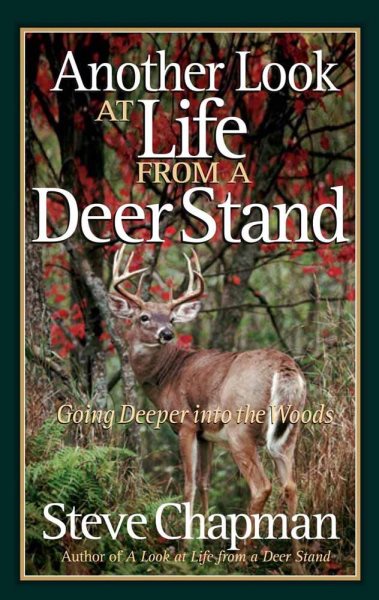 Another Look at Life from a Deer Stand: Going Deeper into the Woods cover