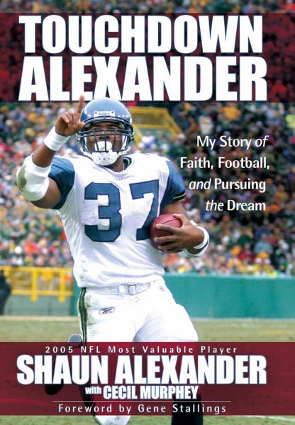 Touchdown Alexander: My Story of Faith, Football, and Pursuing the Dream cover