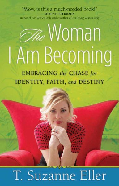 The Woman I Am Becoming: Embracing the Chase for Identity, Faith, and Destiny cover