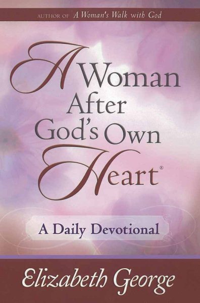 A Woman After God's Own Heart--A Daily Devotional cover