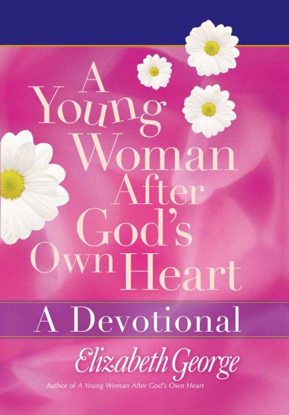 A Young Woman After God's Own Heart--A Devotional cover